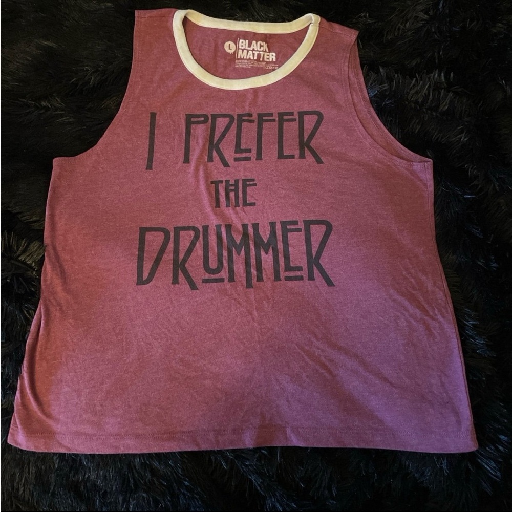 I Prefer the Drummer tank top